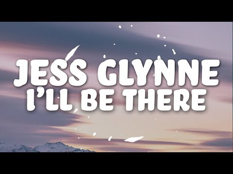 Download Jess Glynne - I'll Be There (Lyrics) free