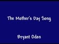The Mother's Day Song: A funny song for Mother's Day