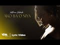 Ako Ba O Siya? by Katrina Velarde (Official Lyric Video)