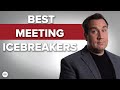 Best Icebreakers For Team Meetings