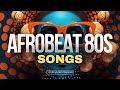 1980s Afrobeat: The Grooviest Decade of the Genre | Afrobeat Playlist
