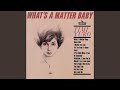 What's A Matter Baby (Is It Hurting You)