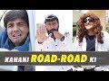 Kahani Road Road Ki | Ashish Chanchlani
