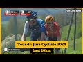Tour du Jura Cycliste 2024 (Last 10km)