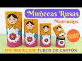 Tutorial con Moldes Gratis: ¿Cómo hacer Muñecas Rusas? / Matrioskas con tubos de cartón / DIY