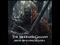 The Moonless Gallant - Mayur Bharadwaj Hazarika (Epic Fantasy Heroic Orchestral Original Soundtrack)