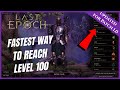LAST EPOCH | FASTEST WAY TO REACH LEVEL 100 | NEW PLAYER BEGINNERS GUIDE (1.0)