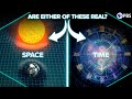 What If Space And Time Are NOT Real?