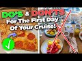 30 Do's and Don'ts for the first day of your cruise