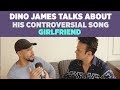 Rapper Dino James talks about his controversial song Girlfriend!