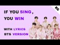 If you sing, you win - BTS ver. #1