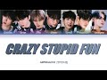 AMPERS&ONE(앰퍼샌드원) 'Crazy Stupid Fun' Lyrics [Color Coded Lyrics/Han/Rom/Eng]