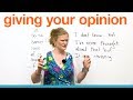 Conversation Skills - Giving your opinion