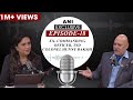 ANI Podcast with Smita Prakash | EP-18 | Colonel Hunny Bakshi, Ex-Commanding Officer of TSD