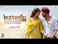 Butterfly –Official Remix by DJ Shilpi Sharma| Jab Harry Met Sejal | Shah Rukh Khan| Anushka| Pritam