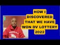 How I discovered that we have won DV lottery 2022