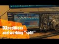 DXpeditions and working "Split" (or UP)