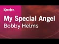 My Special Angel - Bobby Helms | Karaoke Version | KaraFun