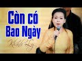 Còn Có Bao Ngày (Sáng Tác: Trịnh Công Sơn) - KHÁNH LY Official