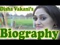 Disha Vakani's Biography