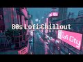 1980s Rainy Late Night City ✨ calm your mind [ chill beats to relax/study to ]