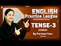 English Practice League | Tense | Bank Exam English by Parneet Kaur | #23