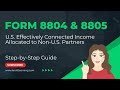 How to File IRS Form 8804 & 8805 for Foreign Partners in a US Partnership