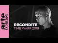 Recondite (Live) - Time Warp 2019 – ARTE Concert