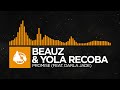 [Melodic House] - BEAUZ & Yola Recoba - Promise (feat. Darla Jade)