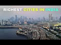 Top 10 Richest Cities In India 2024 🇮🇳