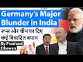 Germany’s Major Blunder in India | Insane statements made over Russia and China