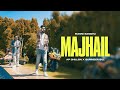 MAJHAIL (OFFICIAL VIDEO) | AP DHILLON | GURINDER GILL | MANNI SANDHU | LATEST PUNJABI SONGS 2022