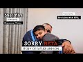 SORRY BETA || Story of father and son || Shortfilm #shortfilm  #father #son