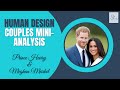 Human Design Couples Charts - Prince Harry & Meghan Markle