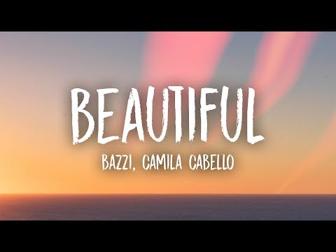 Download Bazzi, Camila Cabello - Beautiful (Lyrics) free