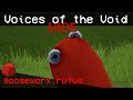 Voices of the Void: gooseworx.rufus