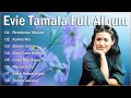 Ratu Dangdut Evie Tamala 🔔 Evie Tamala Full Album 😘 Lagu Dangdut Lawas Terpopuler