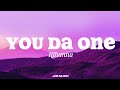 Rihanna-You Da One (Lyrics)