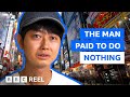 The Japanese man who gets paid to 'do nothing' – BBC REEL