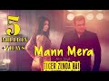 Mann Mera - Full Song | Tiger Zinda Hai | Salman Khan | Katrina Kaif | Arijit Singh Mann Mera - Full Song | Tiger Zinda Hai | Salman Khan | Katrina Kaif | Arijit Singh