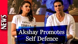 Latest Bollywood News - Akshay And Patineeti Promote Self Defence - Bollywood Gossip 2017 Latest Bollywood News - Akshay And Patineeti Promote Self Defence - Bollywood Gossip 2017
