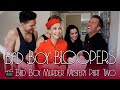 Bad Boy Bloopers: "Bad Boy Murder Mystery Part Two"
