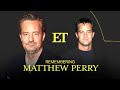 Remembering Matthew Perry: His Final Days, Rare Moments From Friends and More