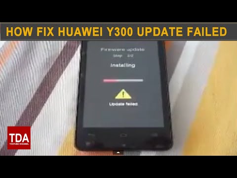 Huawei Y300 Firmware Update Failed