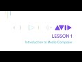 L1 - MC101 Avid Media Composer Fundamentals 1 - Lesson 1 Walk-Through