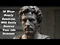 16 Ways Overly Generous Will Easily Destroy Your Life | Stoicism