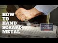 How to hand  scrape metal for flatness