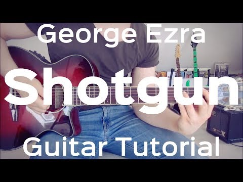 Download George Ezra - Shotgun GUITAR LESSONTUTORIALCHORDSHOW TO PLAY free