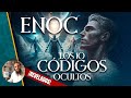 El Misterio de ENOC: 10 códigos OCULTOS revelados