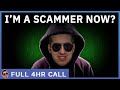 Scamming Scammers By Being A Scammer (Full 4hr Call)